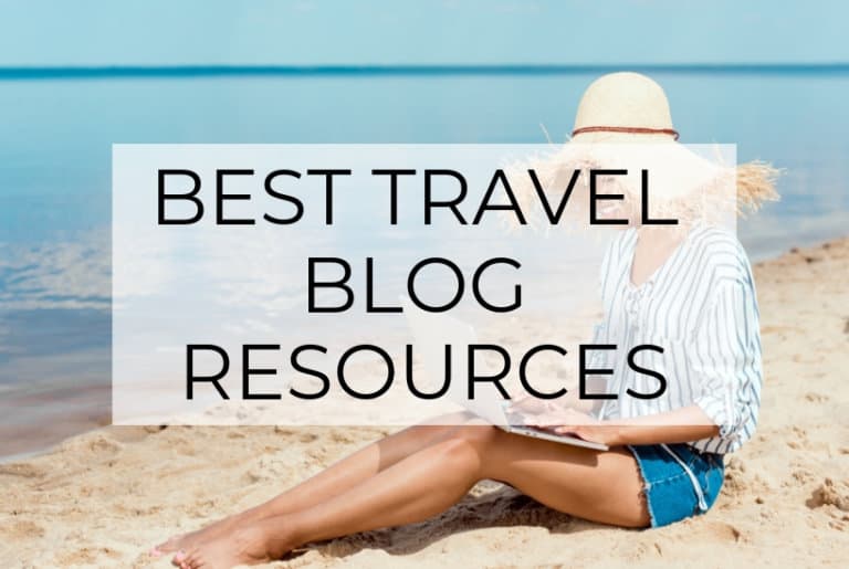 The 45 Best Travel Blogger Resources