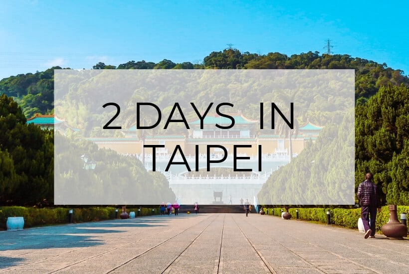 taipei itinerary 2 days