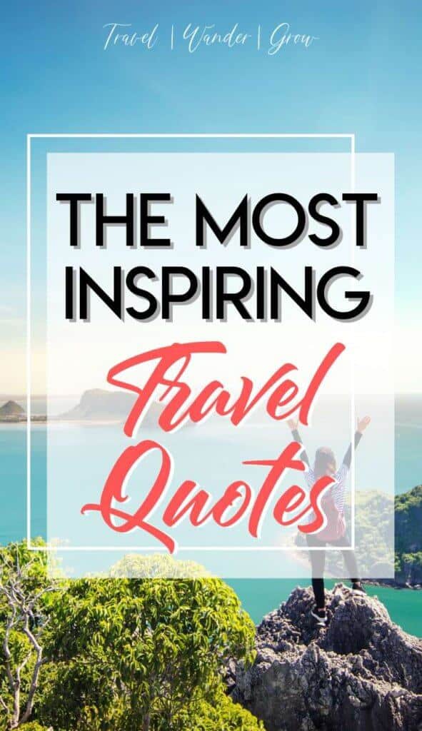 Looking for some inspirational travel quotes to spark your wanderlust? Get adventure travel quotes, travel love quotes, solo travel quotes, funny travel quotes, and travel with friend quotes. #inspirationaltravelquotes